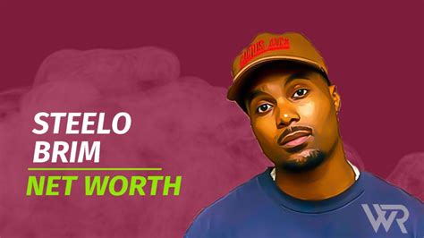 Steelo Brim Net Worth & Achievements